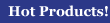 Hot products