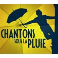 Chantons sous la pluie 
