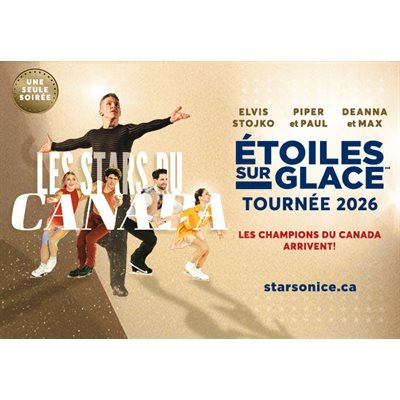 Étoiles sur Glace - Stars On Ice 2026